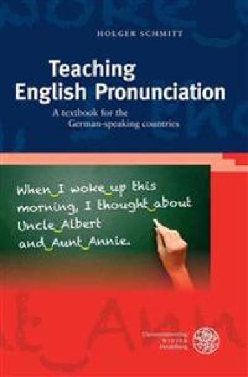 Teaching English Pronunciation: A Textbook for the German-Speaking Countries