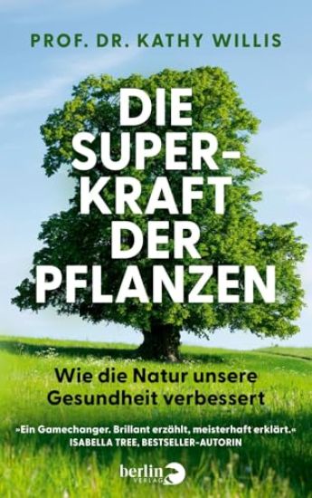 Die Superkraft der Pflanzen