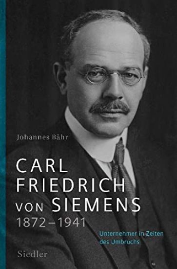 Carl Friedrich von Siemens 1872-1941