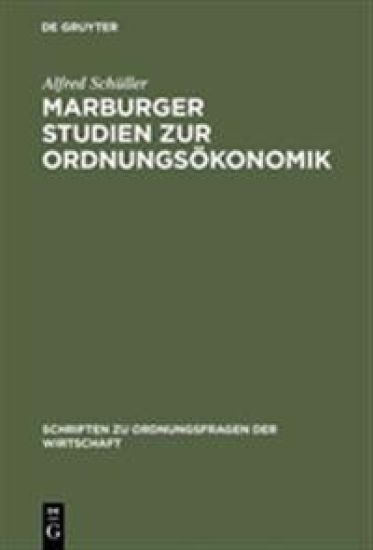Marburger Studien Zur Ordnungsoekonomik