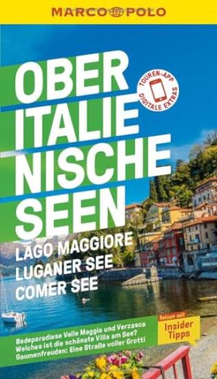 MARCO POLO Reiseführer Oberitalienische Seen, Lago Maggiore, Luganer See, Comer See