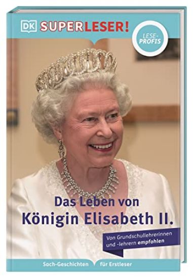 Williams, B: SUPERLESER! Das Leben von Königin Elisabeth II.
