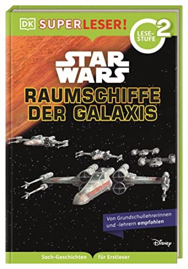 SUPERLESER! Star Wars(TM) Raumschiffe der Galaxis