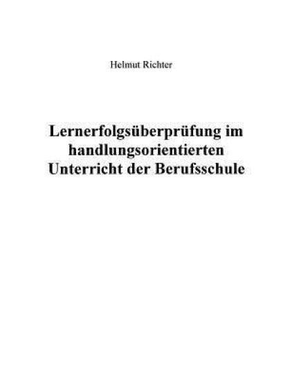 Lernerfolgsüberprüfung im handlungsorientierten Unterricht der Berufsschule