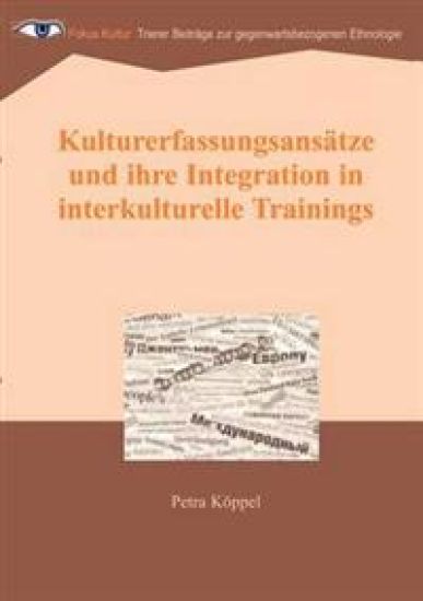 Kulturerfassungsansätze und ihre Integration in interkulturelle Trainings
