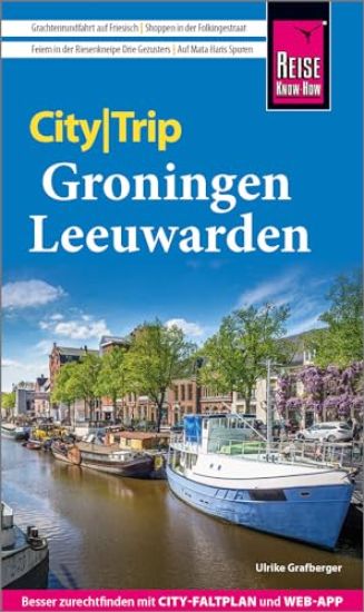 Reise Know-How CityTrip Groningen und Leeuwarden