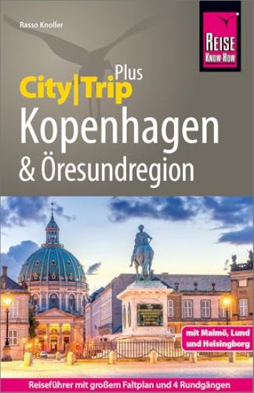 Reise Know-How Reiseführer  Kopenhagen und Öresundregion mit Malmö, Lund und Helsingborg