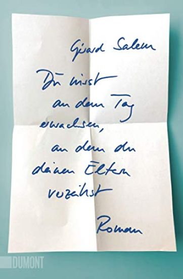 Du wirst an dem Tag erwachsen, an dem du deinen Eltern verzeihst