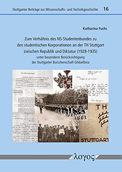 Zum Verhaltnis Des Ns-Studentenbundes Zu Den Studentischen Korporationen an Der Th Stuttgart Zwischen Republik Und Diktatur (1928-1935): Unter Besonde