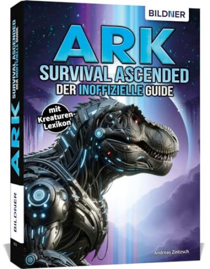 ARK Survival Ascended - Der große inoffizielle Guide