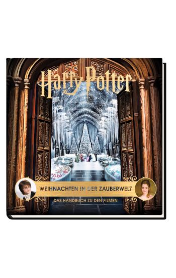 Harry Potter: Weihnachten in der Zauberwelt - Das Handbuch zu den Filmen