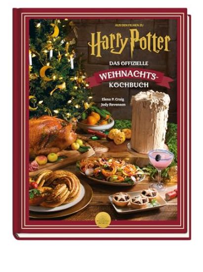 Aus den Filmen zu Harry Potter: Das offizielle Weihnachtskochbuch
