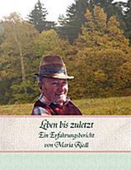 Leben bis zuletzt