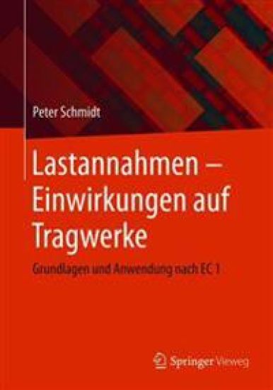 Lastannahmen - Einwirkungen auf Tragwerke