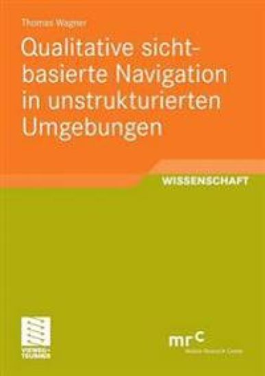 Qualitative sichtbasierte Navigation in unstrukturierten Umgebungen