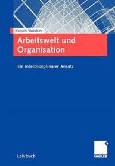 Arbeitswelt und Organisation