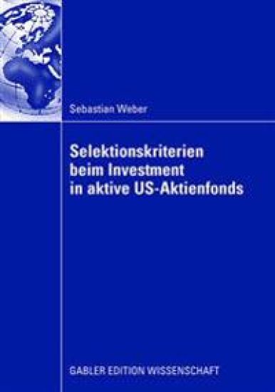 Selektionskriterien beim Investment in aktive US-Aktienfonds
