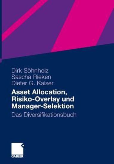 Asset Allocation, Risiko-Overlay und Manager-Selektion