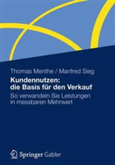 Kundennutzen: die Basis für den Verkauf