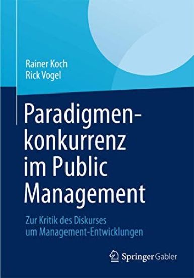 Paradigmenkonkurrenz im Public Management