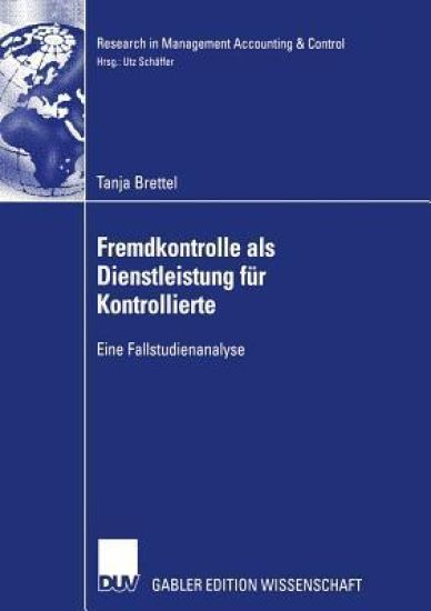 Fremdkontrolle als Dienstleistung für Kontrollierte