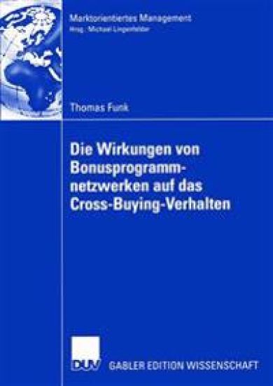 Die Wirkungen von Bonusprogrammnetzwerken auf das Cross-Buying-Verhalten