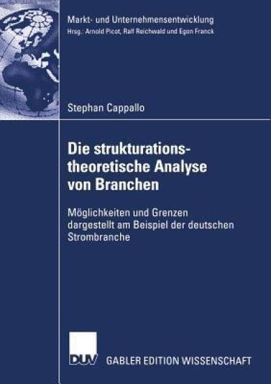 Die strukturationstheoretische Analyse von Branchen