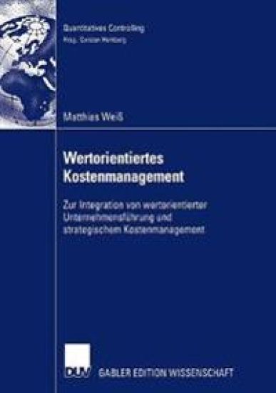 Wertorientiertes Kostenmanagement