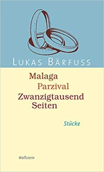 Malaga - Parzival - Zwanzigtausend Seiten