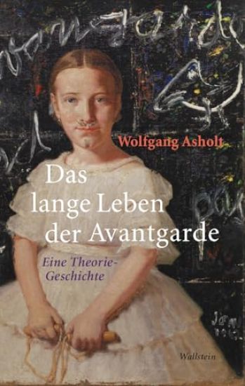Das lange Leben der Avantgarde