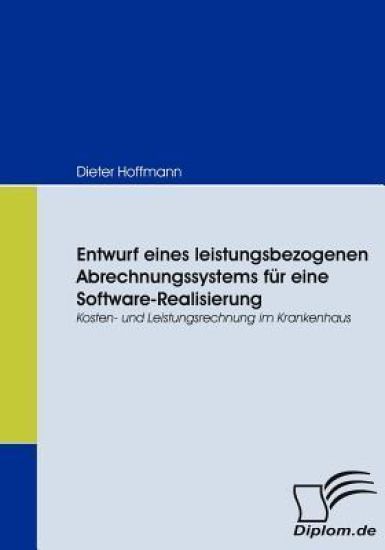 Entwurf eines leistungsbezogenen Abrechnungssystems für eine Software-Realisierung