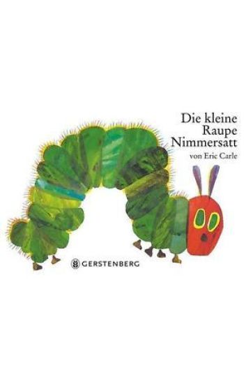 Die Kleine Raupe Nimmersatt