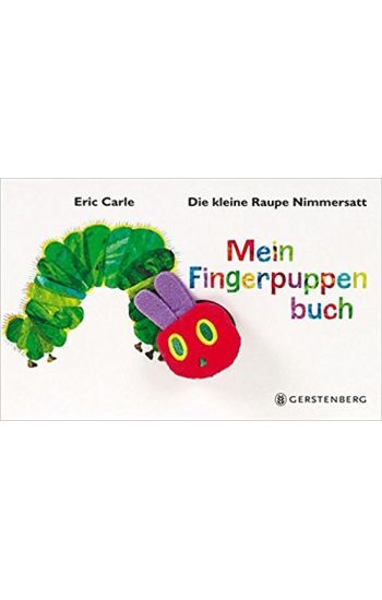 Die kleine Raupe Nimmersatt. Mein Fingerpuppenbuch