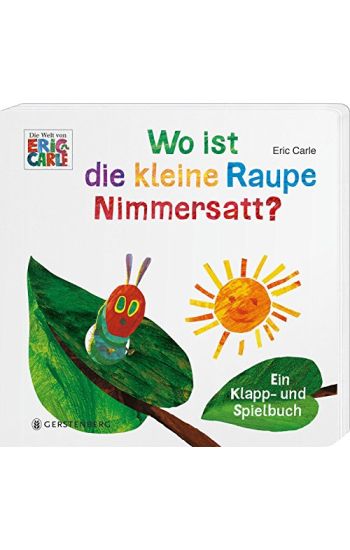 Wo ist die kleine Raupe Nimmersatt?