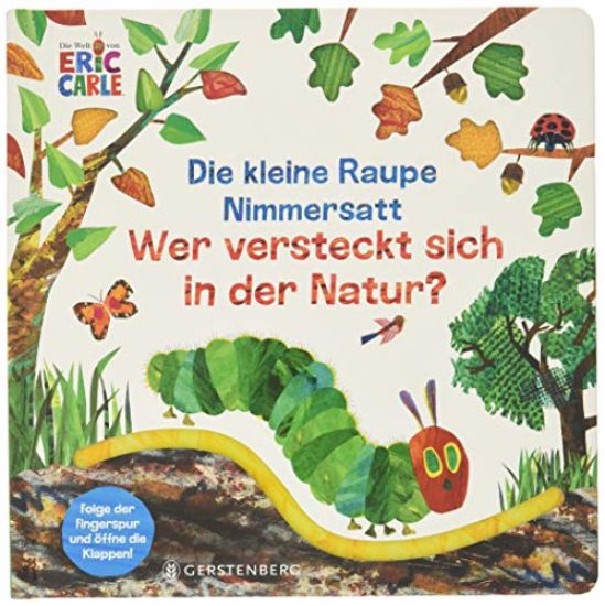 Die kleine Raupe Nimmersatt - Wer versteckt sich in der Natur?