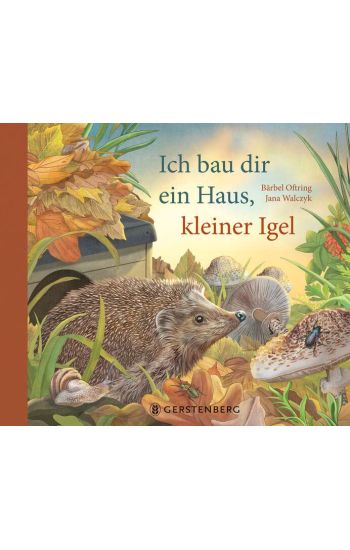 Ich bau dir ein Haus, kleiner Igel