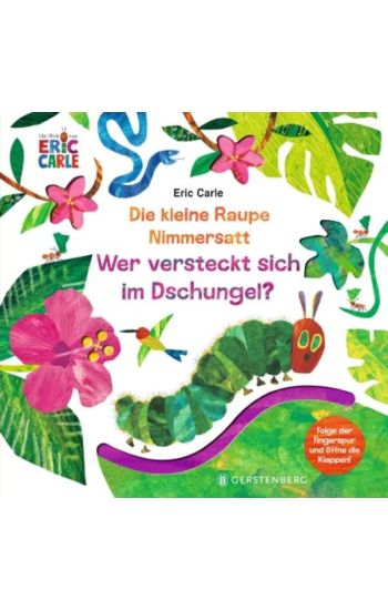 Die kleine Raupe Nimmersatt - Wer versteckt sich im Dschungel?