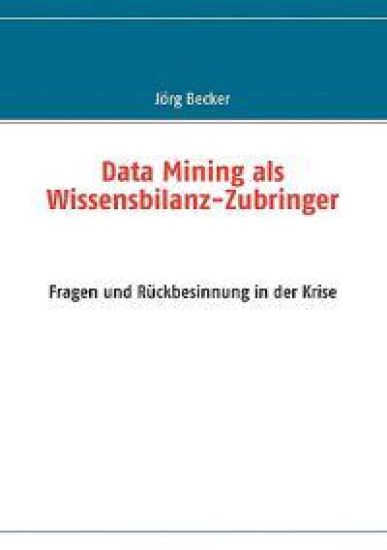 Data Mining als Wissensbilanz-Zubringer