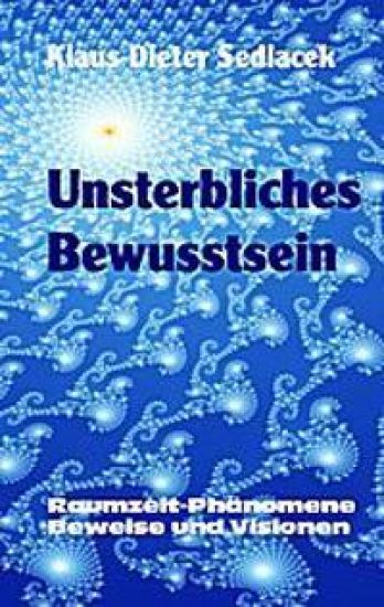Unsterbliches Bewusstsein