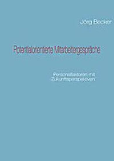 Potentialorientierte Mitarbeitergespräche
