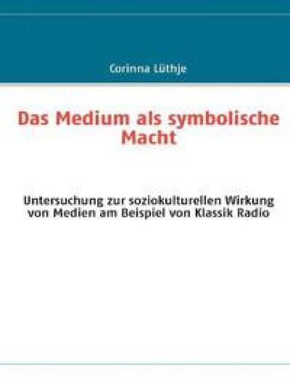 Das Medium als symbolische Macht