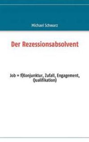 Der Rezessionsabsolvent