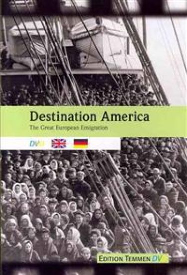 Destination America (DVD) – The Great European Emigration