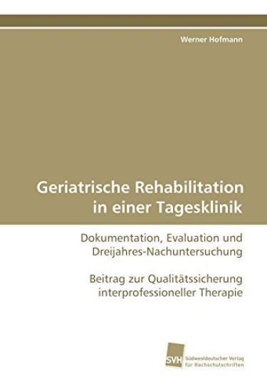 Geriatrische Rehabilitation in einer Tagesklinik