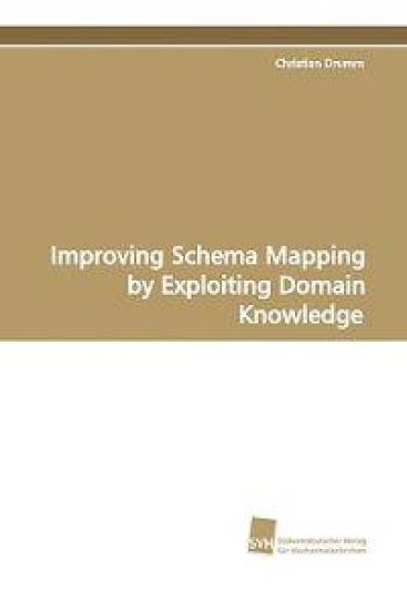 Improving Schema Mapping by Exploiting Domain Knowledge