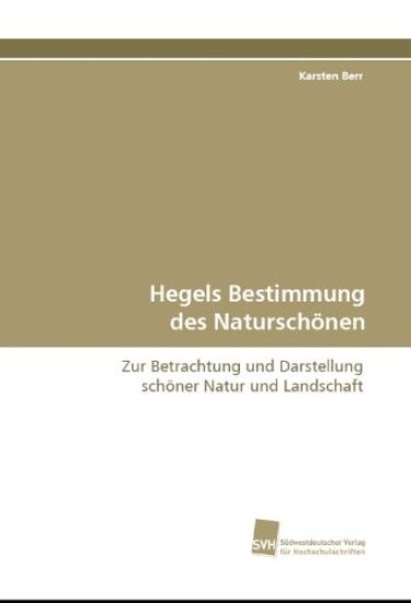 Hegels Bestimmung des Naturschönen