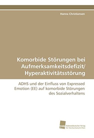 Komorbide Störungen bei Aufmerksamkeitsdefizit/ Hyperaktivitätsstörung