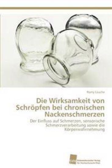 Die Wirksamkeit von Schröpfen bei chronischen Nackenschmerzen