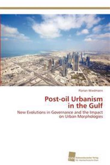 Post-oil Urbanism in the Gulf