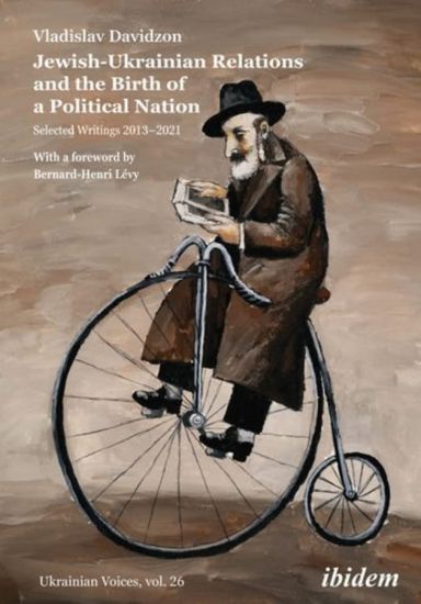 Jewish-Ukrainian Relations and the Birth of a Political Nation